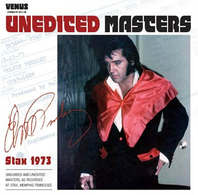 Elvis Presley - 2011 - Unedited Masters Stax 1973